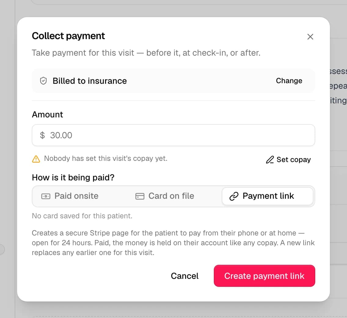 The Collect payment dialog for a visit billed to insurance, with an Amount of $30.00 and How is it being paid? set to Payment link next to Paid onsite and Card on file, explaining that it creates a secure Stripe page open for 24 hours, with a Create payment link button